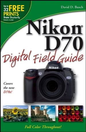 John Wiley & Sons Nikon D70 Digital Field Guide