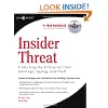 Insider Threat: Protecting the Enterprise from Sabotage, Spying, and Theft