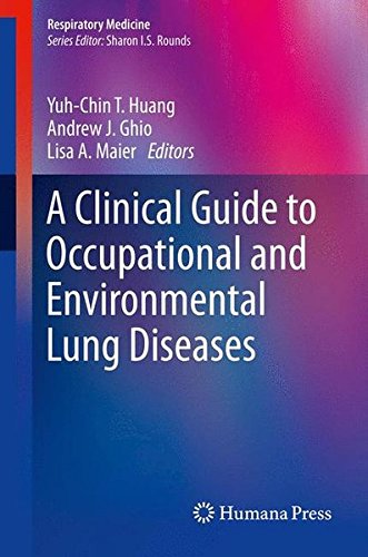 A Clinical Guide to Occupational and Environmental Lung Diseases (Respiratory Medicine)