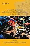 Circular migration and multilocational livelihood strategies in rural India.