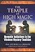 Temple of High Magic: Hermetic Initiations in the Western Mystery Tradition