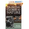 Drawing Closer to Nature: Making Art in Dialogue with the Natural World