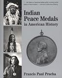 Indian Peace Medals in American History