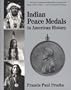 Indian Peace Medals in American History