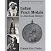 Indian Peace Medals in American History