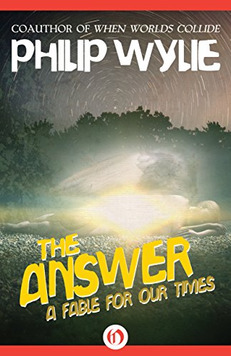 The Answer: A Fable for Our Times