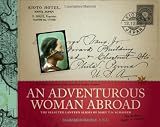 An Adventurous Woman Abroad: The Selected Lantern Slides of Mary T.S. Schaffer (Whyte Museum of the Canadian Rockies Presents.)