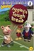 Piggley's Tough Break (Ready-to-Read. Level 1)