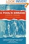 A Fool's Errand (Belknap Press)