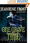 One Grave at a Time: A Night Huntress...