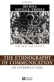 The Ethnography of Communication: An Introduction (Language in Society)