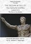 THE DECLINE & FALL OF THE ROMAN EMPIRE. LECTURE 2 OF 6. THE RISE OF THE EMPIRE