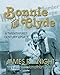 Bonnie and Clyde: A Twenty-First-Century Update