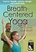 Breath-Centered Yoga with Leslie Kaminoff