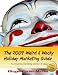 2009 The Weird & Wacky Holiday Marketing Guide