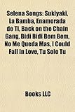 Selena Songs: Sukiyaki, La Bamba, Enamorada de Ti, Back on the Chain Gang, Bidi Bidi Bom Bom, No Me Queda Mas, I Could Fall in Love,-