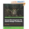 Unreal Development Kit Game Design Cookbook