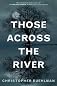 Those Across the River