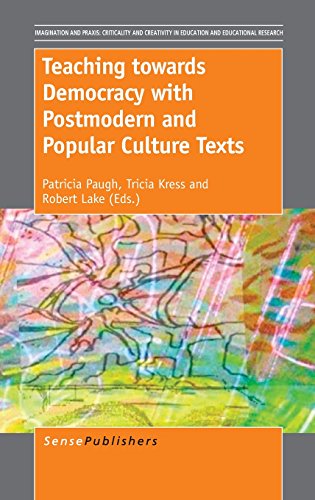 Teaching towards Democracy with Postmodern and Popular Culture Texts