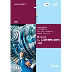 Die neue EG-Maschinenrichtlinie 2006/42/EG