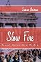 Slow Fire