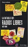 Revue Nouveau Monde  / La bataille des radios libres : 1977-1981