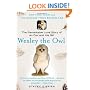Wesley the Owl: The Remarkable Love Story of an Owl and His Girl