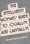 The Intelligent Woman's Guide to Socialism and Capitalism (Social Science Classics Series)