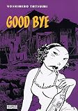 Good Bye