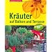 Kr�uter, Heilkr�uter, Umgang und im Garten