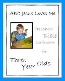 ABCJesusLovesMe Preschool Curriculum for 3 Year Olds
