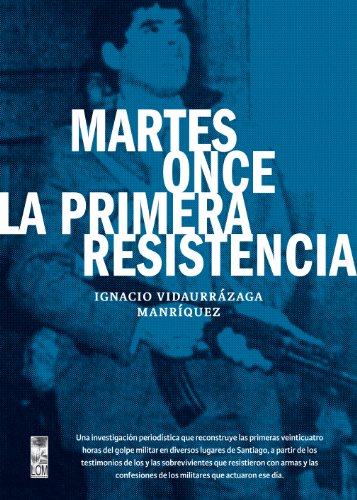 Martes once la primera resistencia (Spanish Edition)