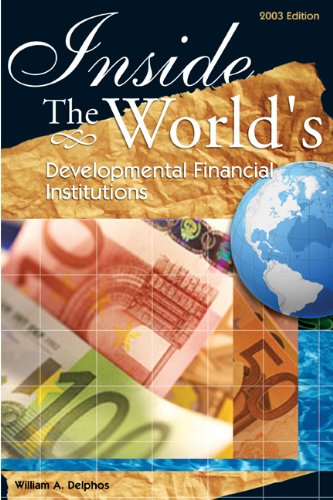 Inside the World's Development Finance Institutions