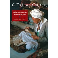 A Tribal Order: Politics And Law in the Mountains of Yemen