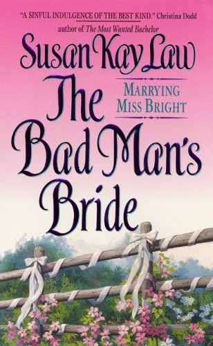 The Bad Man's Bride (Avon Romantic Treasure) by Susan Kay Law