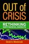 Out of Crisis: Rethinking Our Financial Markets (Great Barrington Books)