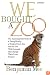 We Bought a Zoo: The Amazing True Story of a Young Family, a Broken Down Zoo, and the 200 Wild Animals That Change Their Lives Forever