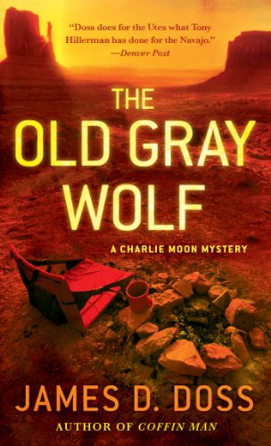 The Old Gray Wolf (Charlie Moon Mysteries)