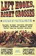 Left Hooks, Right Crosses: A Decade of Political Writing (Nation Books)