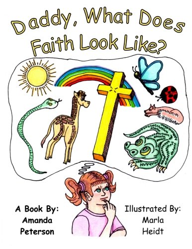 Daddy, What Does Faith Look LIke?