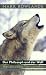 Image of Der Philosoph und der Wolf: Was ein wildes Tier uns lehrt