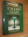 English glass : and the glass used in England, circa 400-1940