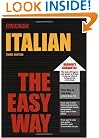Italian the Easy Way (Barron's E-Z)