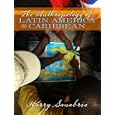 The Anthropology of Latin America and the Caribbean by Harry Sanabria