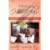 Healing Heartaches: Stories of Loss and Life