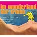 Im Wunderland der Triebe. CD: Ein t�nender Sexreport
