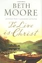 To Live Is Christ: Leader's Guide