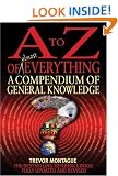 A To Z Of Everything, 4th Edition: A Compendium of General Knowledge