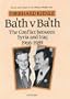 Ba'th Versus Ba'th: The Conflict Between Syria and Iraq, 1968-1989 (Society and Culture in the Modern Middle East)
