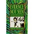 Evidence Not Seen (A Woman's Miraculous Faith in the Jungles of World War II) (Reprint) (Paperback)